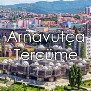 Fiyat Al Arnavuta Tercme Brosu zmir Yeminli Tercman Arnavuta creti