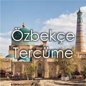 Fiyat zbeke Tercme Brosu zmir Yeminli Tercman zbeke creti