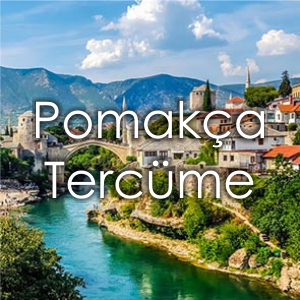Fiyat Pomaka Tercme Brosu zmir Yeminli Tercman Pomaka creti